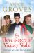 The Three Sisters of Victory Walk (Three Sisters, Book 1) The Three Sisters of Victory Walk (Three Sisters, Book 1)