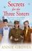 Secrets for the Three Sisters (Three Sisters, Book 2) Secrets for the Three Sisters (Three Sisters, Book 2)
