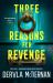 Three Reasons for Revenge