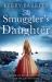 The Smuggler's Daughter The Smuggler's Daughter
