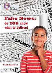 Fake News: Do You Know What to Believe?: Band 17/Diamond (Collins Big Cat)