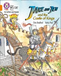 Collins Big Cat Phonics for Letters and Sounds - Jake and Jen and the Castle of Kings: Band 06/Orange