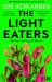 The Light Eaters : How the New Science of Plant Intelligence Expands Our View of Life on Earth