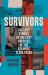 Survivors : The Lost Stories of the Last Captives of the Atlantic Slave Trade