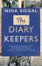 The Diary Keepers : Ordinary People, Extraordinary Times - World War II in the Netherlands, As Written by the People Who Lived Through It