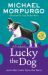 Lucky the Dog and Other Tales from the Farm (a Farms for City Children Book)