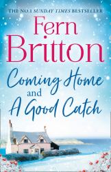 Fern Britton Collection: Coming Home and a Good Catch