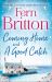 Fern Britton Collection: Coming Home and a Good Catch