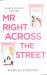 Mr Right Across the Street Mr Right Across the Street