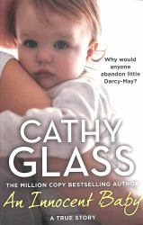 An Innocent Baby : Why Would Anyone Abandon Little Darcy-May?