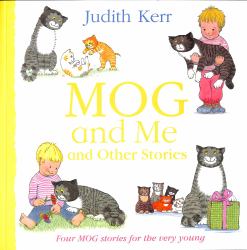 Mog and Me and Other Stories