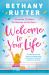 Welcome to Your Life Welcome to Your Life