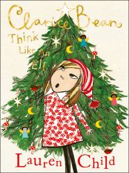 Clarice Bean : Think Like an Elf