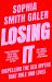 Losing It : Dispelling the Sex Myths That Rule Our Lives
