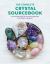 The Complete Crystal Sourcebook : A Practical Guide to Crystal Properties and Healing Techniques