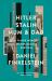 Hitler, Stalin, Mum, Dad : A Family Memoir