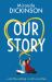 Our Story Our Story