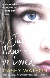 I Just Want to Be Loved