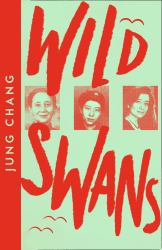 Collins Modern Classics - Wild Swans : Three Daughters of China