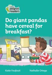 Level 3 - Do Giant Pandas Have Cereal for Breakfast? (Collins Peapod Readers)