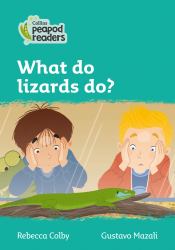 Level 3 - What Do Lizards Do? (Collins Peapod Readers)
