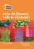 Level 4 - How Do Flowers Talk to Animals? (Collins Peapod Readers)