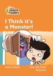 Level 4 - I Think It's a Monster! (Collins Peapod Readers)