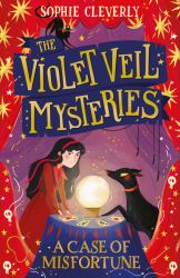 A Case of Misfortune (the Violet Veil Mysteries, Book 2)