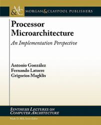 Processor Microarchitecture : An Implementation Perspective