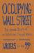 Occupying Wall Street : The Inside Story of an Action That Changed America