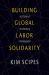 Building Global Labor Solidarity in a Time of Accelerating Globalization