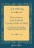 Souvenir of the Illinois Legislature Of 1893 : Over 200 Portraits, with Biographical Sketches of Every Member of the General Assembly, State Officers, and the Press (Classic Reprint)
