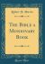 The Bible a Missionary Book (Classic Reprint)