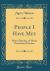 People I Have Met : Short Sketches of Many Prominent Persons (Classic Reprint)