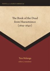 The Book of the Dead from Huexotzinco (1619-1640)