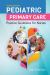 Pediatric Primary Care : Practice Guidelines for Nurses