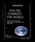Boomers - How We Changed the World : A Generational Biography - Baby Boomers; Those Born from, 1946-1964