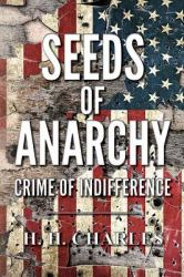 Seeds of Anarchy : Crime of Indifference