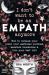 I Don't Want to Be an Empath Anymore : How to Reclaim Your Power over Emotional Overload, Maintain Boundaries, and Live Your Best Life