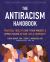 The Antiracism Handbook : Practical Tools to Shift Your Mindset and Uproot Racism in Your Life and Community The Antiracism Handbook : Practical Tools to Shift Your Mindset and Uproot Racism in Your Life and Community