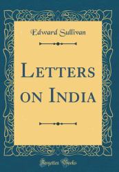 Letters on India (Classic Reprint)