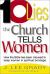 Ten Lies the Church Tells Women : How the Bible Has Been Misused to Keep Women in Spiritual Bondage
