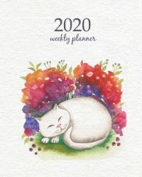 2020 Weekly Planner : Calendar Schedule Organizer Appointment Journal Notebook and Action Day with Inspirational Quotes White Cat. Abstract Watercolor and Digital Image. Hand Drawn Media Artwork