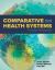 Comparative Health Systems : A Global Perspective