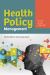 Health Policy Management : A Case Study Approach