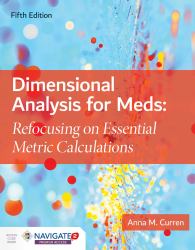 Dimensional Analysis for Meds Refocusing on Essential Metric Calculations