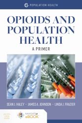 Opioids and Population Health : A Primer