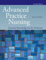 Advanced Practice Nursing : Essential Knowledge for the Profession