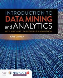 Introduction to Data Mining and Analytics : With Machine Learning R and Python