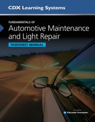 Fundamentals of Automotive Maintenance and Light Repair : Tasksheet Manual